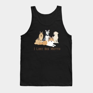 I Like Big Mutts Tank Top